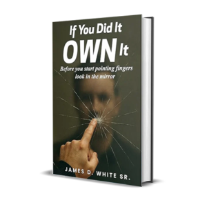 If You Did It Own It